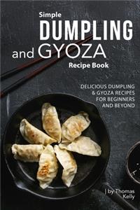 Simple Dumpling and Gyoza Recipe Book