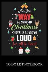 The Best Way To Spread Christmas Cheer Is Singing Loud for all To Hear!