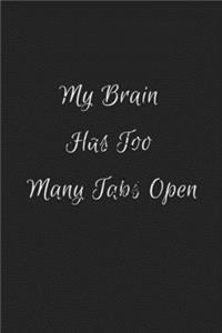 My Brain Has Too Many Tabs Open