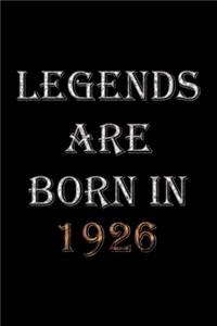 Legends Are Born In 1926 Notebook