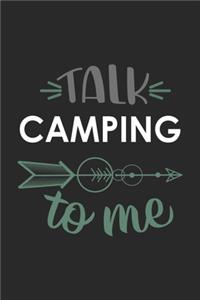 Talk CAMPING To Me Cute CAMPING Lovers CAMPING OBSESSION Notebook A beautiful
