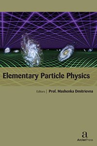 ELEMENTARY PARTICLE PHYSICS