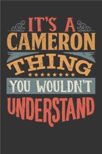 Its A Cameron Thing You Wouldnt Understand