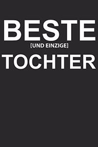 Beste und Einzige Tochter