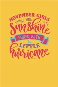 November Girls Are Sunshine Mixed With A Little Hurricane