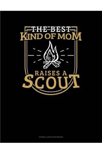 The Best Kind Of Mom Raises A Scout