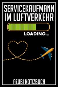 Servicekaufmann im Luftverkehr Loading... Azubi Notizbuch