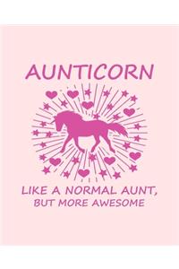 Aunticorn like a normal aunt, but more awesome