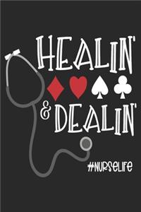 Healin Dealin Nurses Life