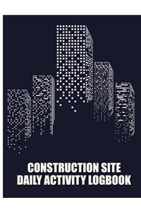 Construction Site Daily Activity Logbook