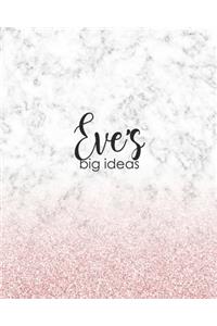 Eve's Big Ideas