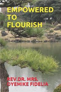 Empowered to Flourish