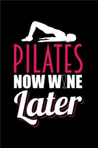 Pilates Now, Wine Later.