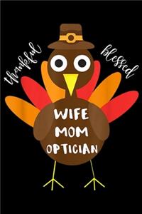 thankful blessed Wife Mom Optician