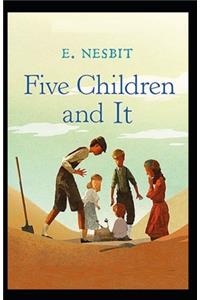 Five Children and It Illustrated