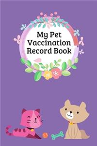 My Pet Vaccination Record Book