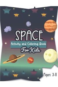 Space Activity and Coloring Book for kids ages 3-8
