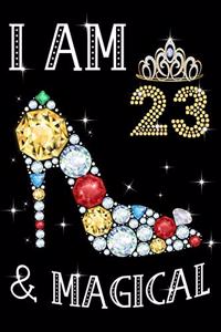 I Am 23 & Magical!