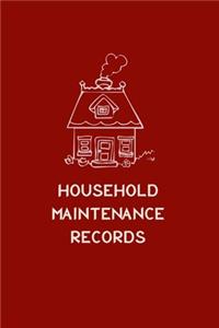 Household Maintenance Records