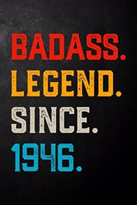 Badass Legend Since 1946