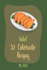 Hello! 50 Colorado Recipes