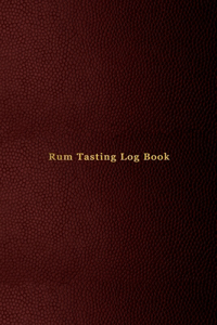 Rum Tasting Log Book