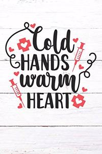 Cold Hands Warm Heart