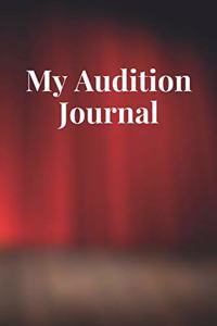 My Audition Journal