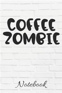 COFFEE ZOMBIE Notebook