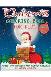 Christmas Coloring Book For Kids: Ages 2-6