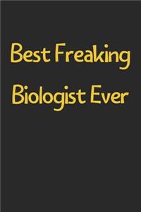 Best Freaking Biologist Ever