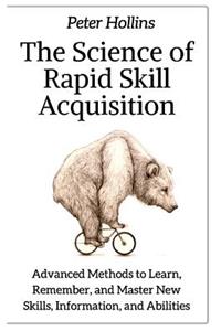 Science of Rapid Skill Acquisition