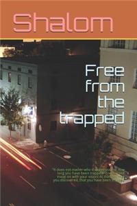 Free from the trapped