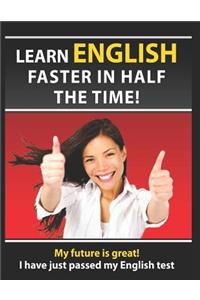 Learn English Faster in Half the Time