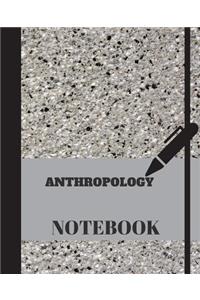 Anthropology Notebook