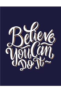 Believe you can do it