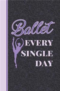 Ballet Every Single Day