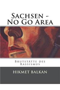 Sachsen - No Go Area
