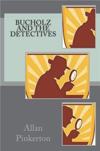 Bucholz and the Detectives