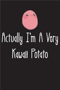 Actually I'm A Very Kawaii Potato