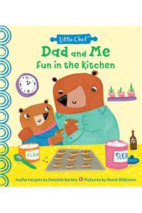 Dad and Me Fun in the Kitchen