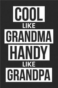 Cool Like Grandma Handy Like Grandpa: Blank Lined Notebook Journal For Kids