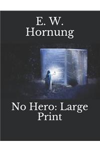 No Hero: Large Print
