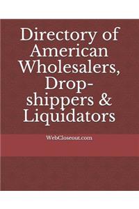 Directory of American Wholesalers, Drop-Shippers & Liquidators