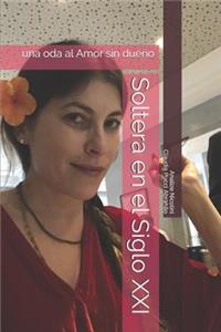 Soltera En El Siglo XXI