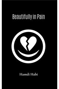 Beautifully in Pain