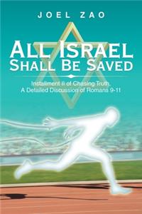 All Israel Shall Be Saved