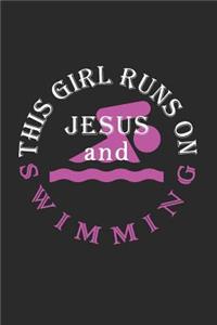This Girl Runs on Jesus and Swimming