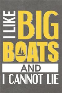 I Like Big Boats and I Cannot Lie