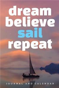 Dream Believe Sail Repeat